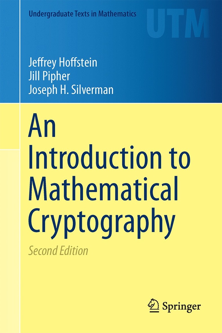 Jeffrey Hoffstein, Jill Pipher, Joseph H. Silverman - Introduction to Mathematical Cryptography, Inbunden