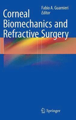 Corneal Biomechanics and Refractive Surgery 1