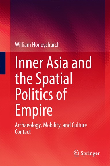 bokomslag Inner Asia and the Spatial Politics of Empire