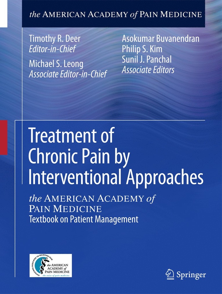Timothy R. Deer, Michael S. Leong, Asokumar Buvanendran, Philip S. Kim, Sunil J. Panchal - Treatment of Chronic Pain by Interventional Approaches, Häftad