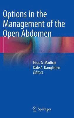 Options in the Management of the Open Abdomen 1