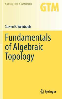 Fundamentals of Algebraic Topology 1
