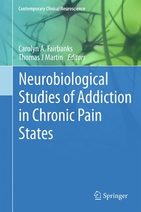 bokomslag Neurobiological Studies of Addiction in Chronic Pain States