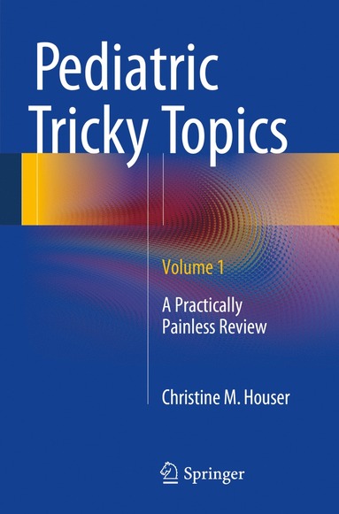 bokomslag Pediatric Tricky Topics, Volume 1