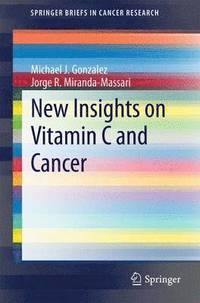 bokomslag New Insights on Vitamin C and Cancer