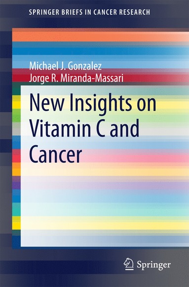 bokomslag New Insights on Vitamin C and Cancer