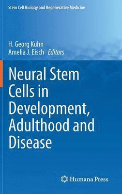 Neural Stem Cells in Development, Adulthood and Disease 1