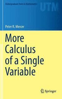 bokomslag More Calculus of a Single Variable