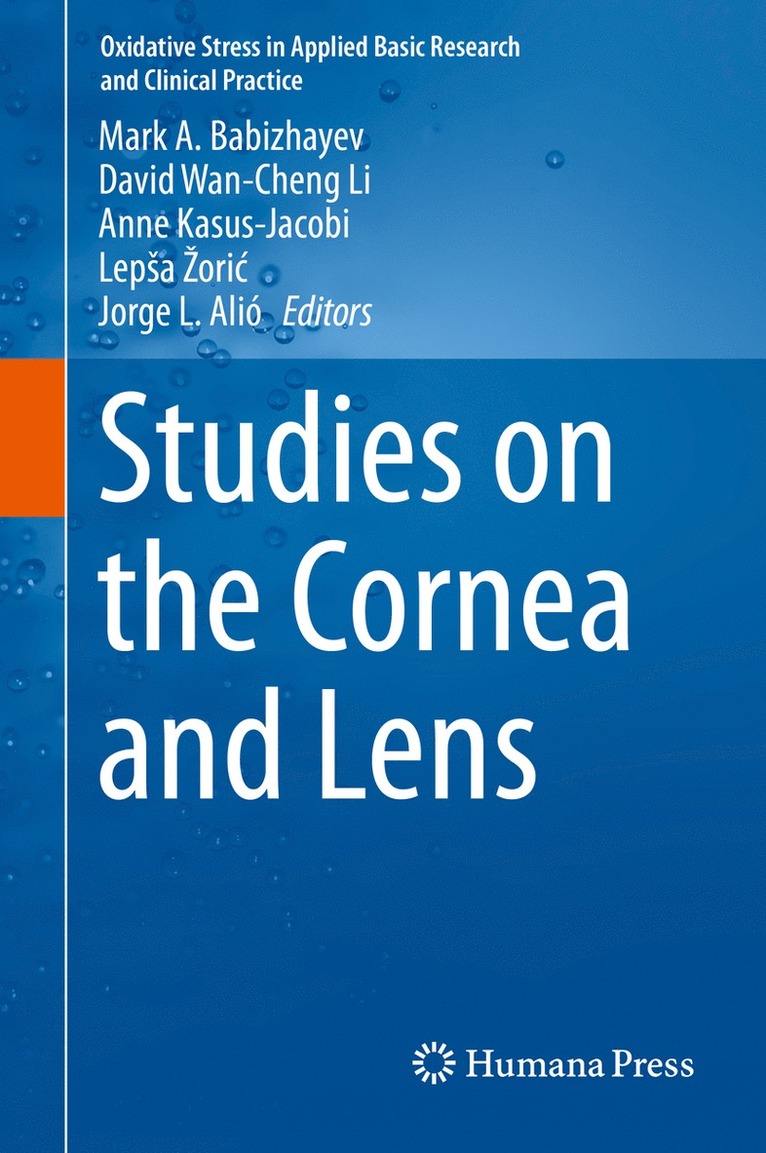 Mark A. Babizhayev, David Wan-Cheng Li, Anne Kasus-Jacobi, Lepša Žorić, Jorge L. Alió, Lep¿a ¿Ori¿ - Studies on the Cornea and Lens, Inbunden