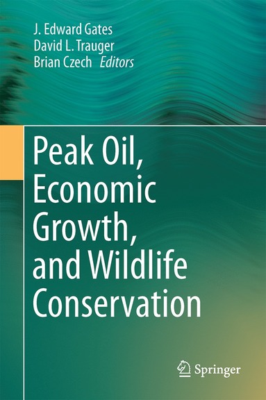 bokomslag Peak Oil, Economic Growth, and Wildlife Conservation