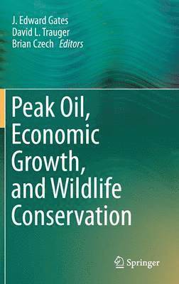 Peak Oil, Economic Growth, and Wildlife Conservation