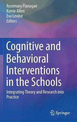 Cognitive and Behavioral Interventions in the Schools 1