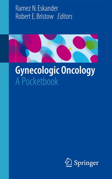 Ramez N. Eskander, Robert E. Bristow - Gynecologic Oncology, Häftad