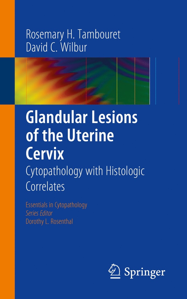 Rosemary H. Tambouret, David C. Wilbur, Rosemary Tambouret - Glandular Lesions of the Uterine Cervix, Häftad