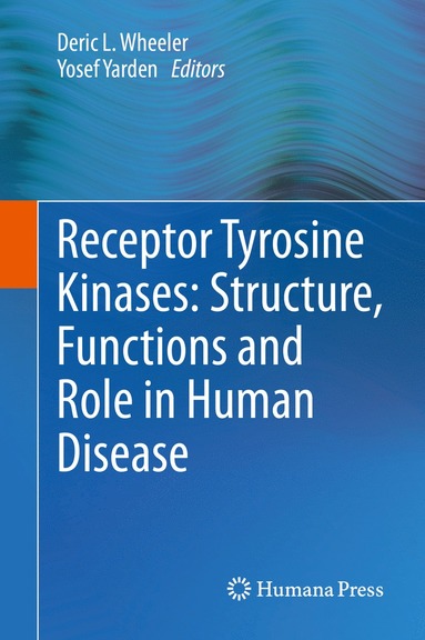 bokomslag Receptor Tyrosine Kinases: Structure, Functions and Role in Human Disease