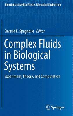 Complex Fluids in Biological Systems 1