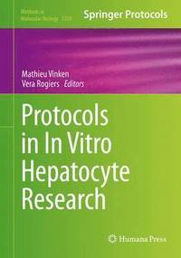 bokomslag Protocols in In Vitro Hepatocyte Research