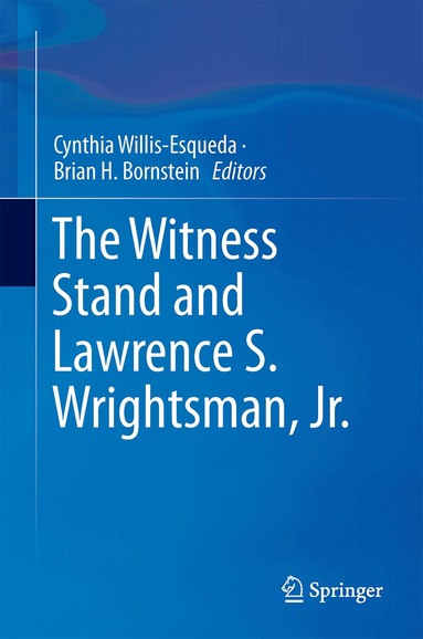 Cynthia Willis-Esqueda, Brian H. Bornstein - Witness Stand and Lawrence S. Wrightsman, Jr., Inbunden