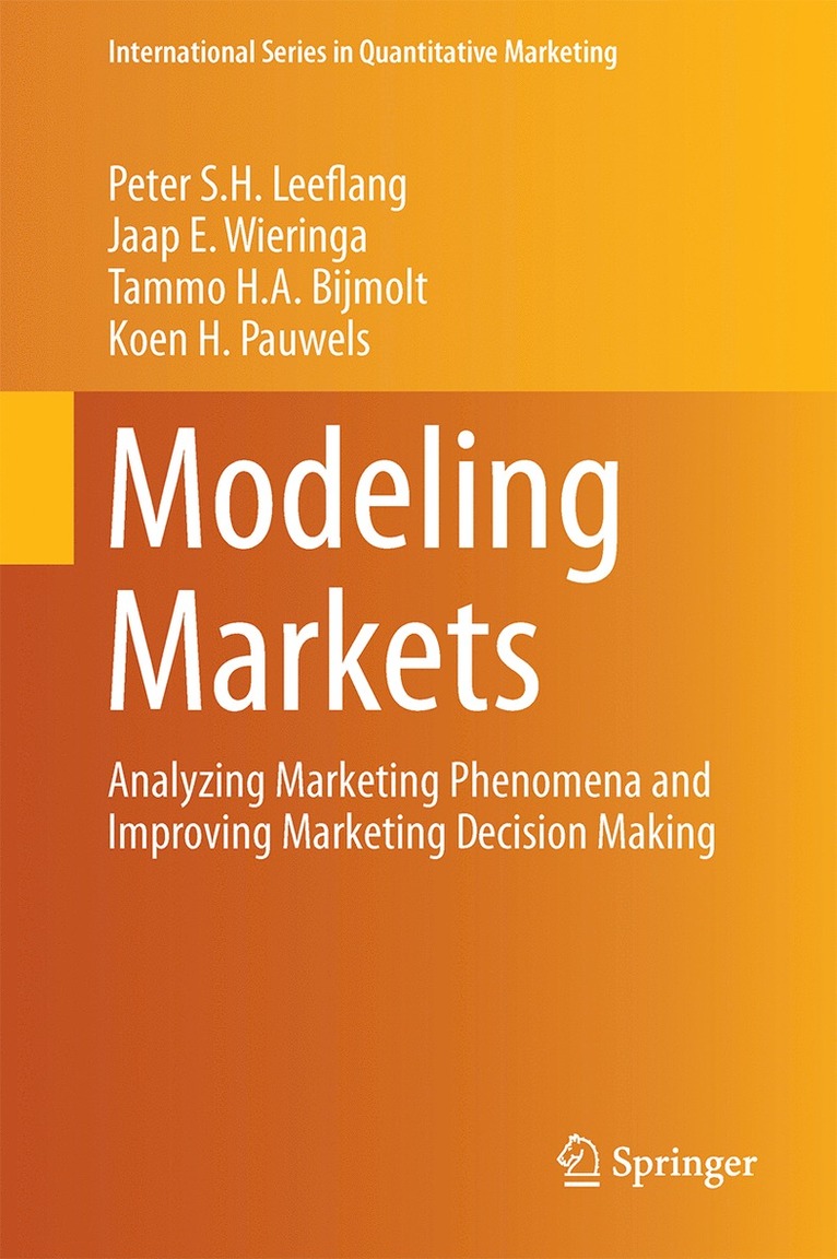 Peter S.H. Leeflang, Jaap E. Wieringa, Tammo H.A. Bijmolt, Koen H. Pauwels, Peter S. H. Leeflang, Tammo H. A. Bijmolt - Modeling Markets, Inbunden