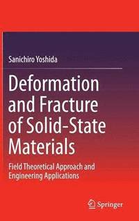bokomslag Deformation and Fracture of Solid-State Materials