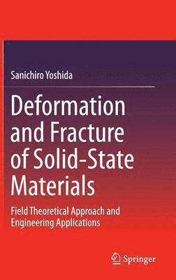 Deformation and Fracture of Solid-State Materials 1