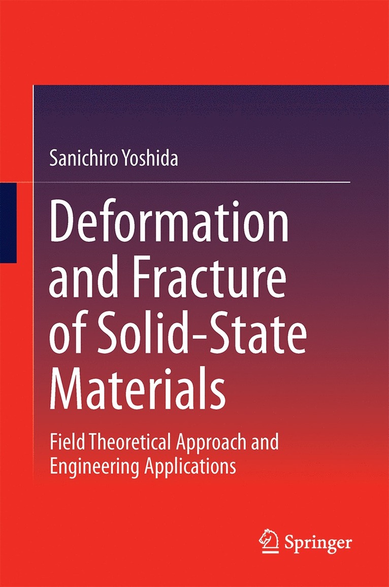 Deformation and Fracture of Solid-State Materials 1