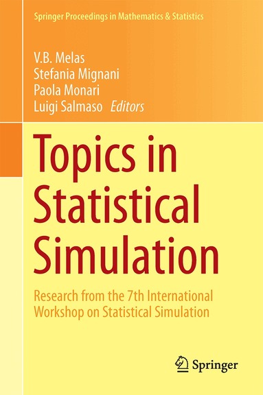 V.B. Melas, Stefania Mignani, Paola Monari, Luigi Salmaso - Topics in Statistical Simulation, Inbunden