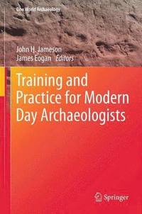 bokomslag Training and Practice for Modern Day Archaeologists