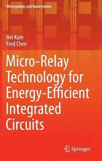 bokomslag Micro-Relay Technology for Energy-Efficient Integrated Circuits