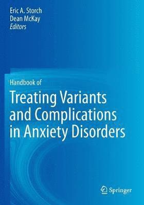Handbook of Treating Variants and Complications in Anxiety Disorders 1