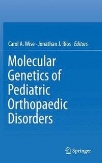 bokomslag Molecular Genetics of Pediatric Orthopaedic Disorders