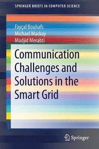 bokomslag Communication Challenges and Solutions in the Smart Grid