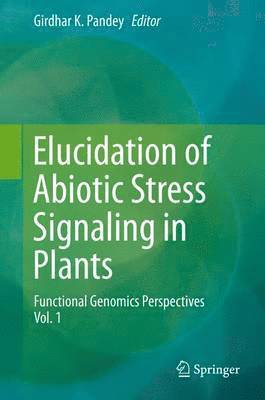 bokomslag Elucidation of Abiotic Stress Signaling in Plants