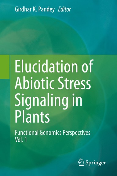 bokomslag Elucidation of Abiotic Stress Signaling in Plants