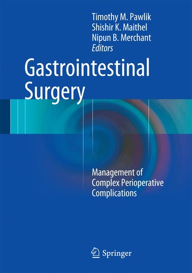 Timothy M. Pawlik, Shishir K. Maithel, Nipun B. Merchant - Gastrointestinal Surgery, Inbunden