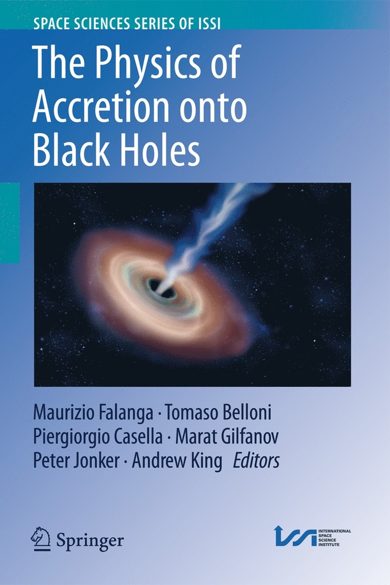 Maurizio Falanga, Tomaso Belloni, Piergiorgio Casella, Marat Gilfanov, Peter Jonker, Andrew King - Physics of Accretion onto Black Holes, Inbunden