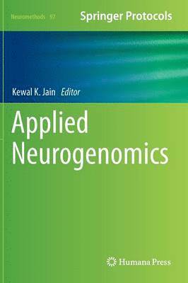 Kewal K. Jain - Applied Neurogenomics, Inbunden