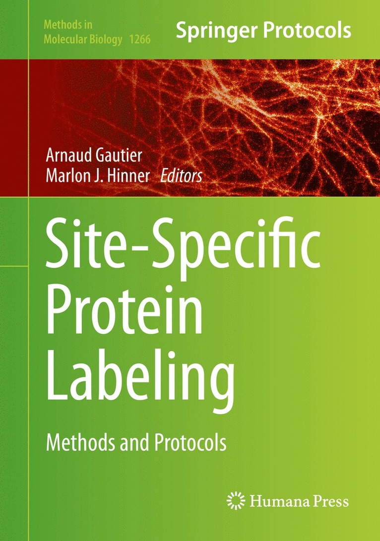 Arnaud Gautier, Marlon J. Hinner - Site-Specific Protein Labeling, Inbunden