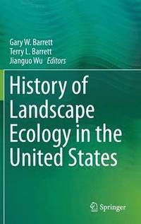 bokomslag History of Landscape Ecology in the United States
