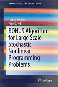 bokomslag BONUS Algorithm for Large Scale Stochastic Nonlinear Programming Problems