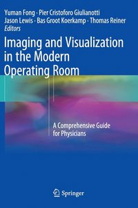 bokomslag Imaging and Visualization in The Modern Operating Room