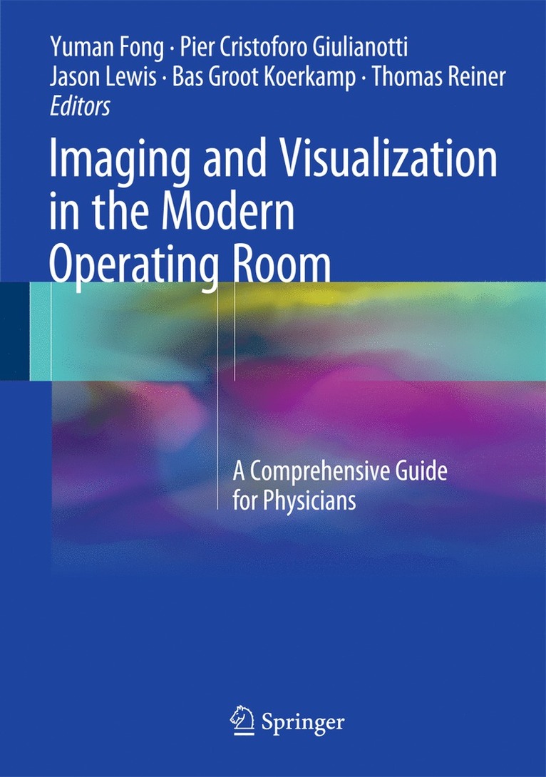 Imaging and Visualization in The Modern Operating Room 1