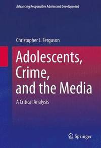 bokomslag Adolescents, Crime, and the Media