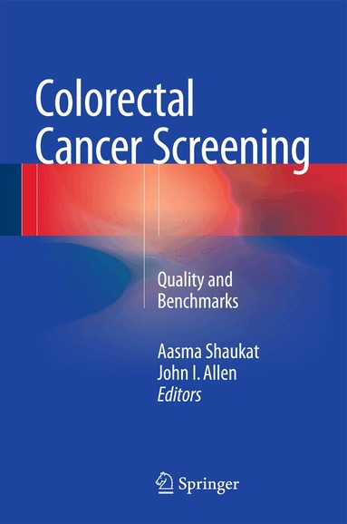 Aasma Shaukat, John I. Allen - Colorectal Cancer Screening, Inbunden