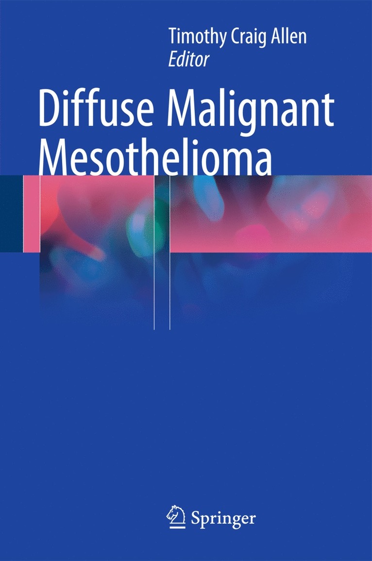 Timothy Craig Allen - Diffuse Malignant Mesothelioma, Inbunden