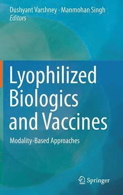 bokomslag Lyophilized Biologics and Vaccines