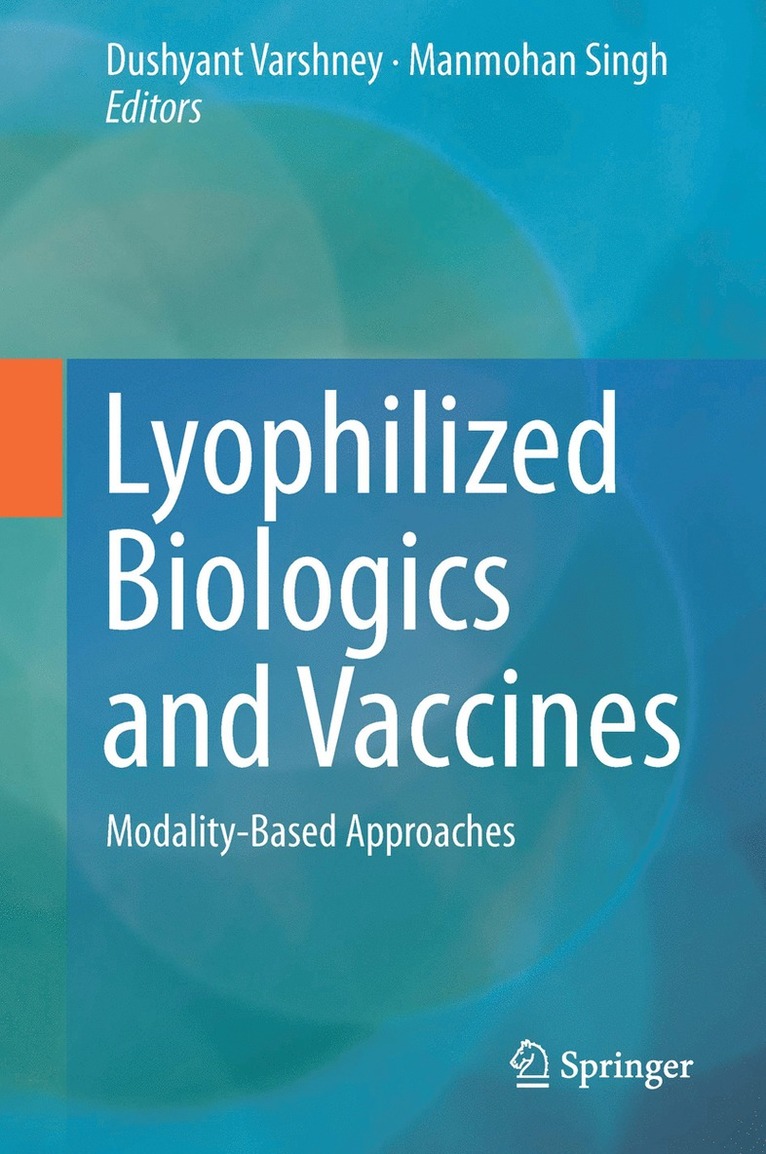 Dushyant Varshney, Manmohan Singh - Lyophilized Biologics and Vaccines, Inbunden