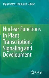 bokomslag Nuclear Functions in Plant Transcription, Signaling and Development