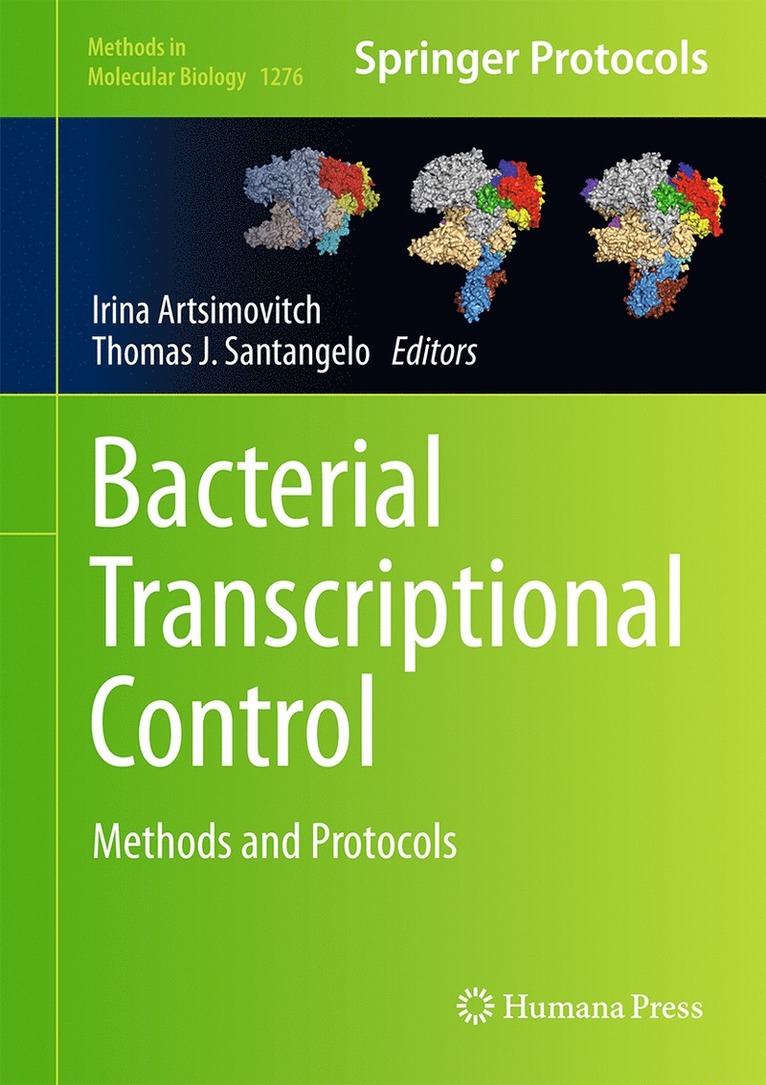 Irina Artsimovitch, Thomas J. Santangelo - Bacterial Transcriptional Control, Inbunden
