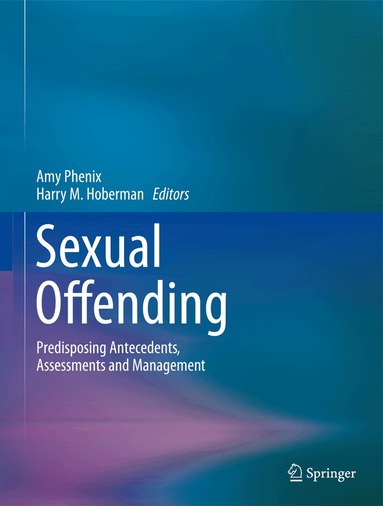 Amy Phenix, Harry M. Hoberman - Sexual Offending, Inbunden